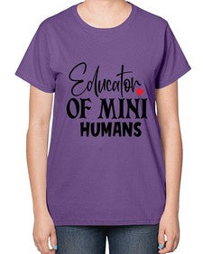 educator of mini humans Style 132# - teacher-  Ladies T-Shirt