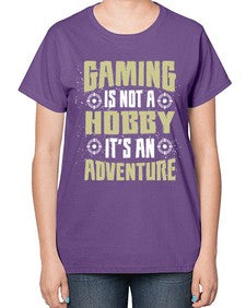 gaming is not a hobby 98# - video games-  Ladies T-Shirt