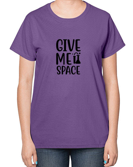 give me space 28# - space-  Ladies T-Shirt