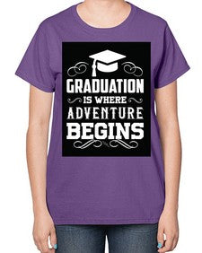 graduation is where adventure begins 224# - graduation-  Ladies T-Shirt