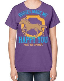 horses make me happy you not so much Style 41# - horse-  Ladies T-Shirt