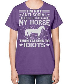 im not anti social id just rather be with my horse - horse-  Ladies T-Shirt