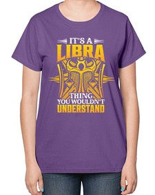 its a Libra thinggraphic 268# - libra-  Ladies T-Shirt
