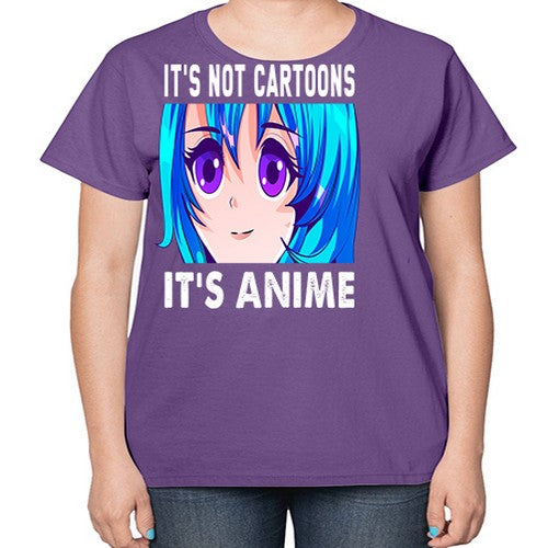 its not cartoons its anime253# - anime-  Ladies T-Shirt