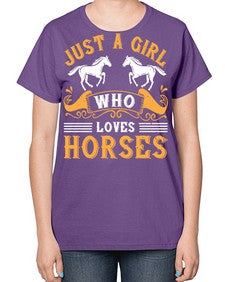 just a girl who loves horses Style 31# - horse-  Ladies T-Shirt
