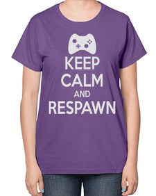 keep calm and respawn 134# - video games-  Ladies T-Shirt