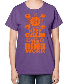 let the engineer do 1048# - engineer-  Ladies T-Shirt