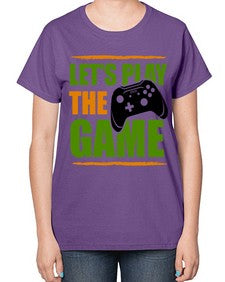 lets play the game 136# - video games-  Ladies T-Shirt
