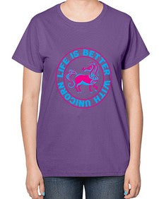 life is better with unicorn 251# - unicorn-  Ladies T-Shirt