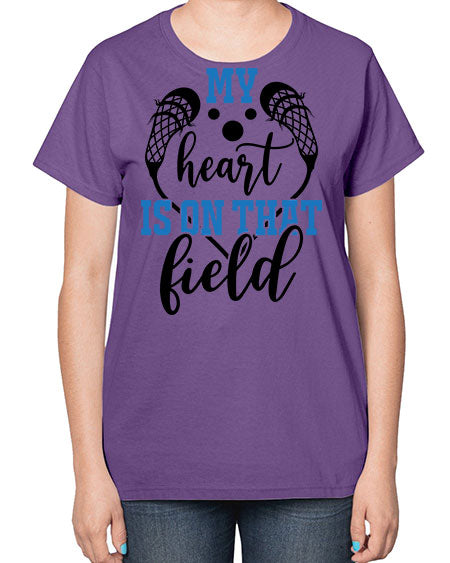 my heart is on that field 13# - lacrosse-  Ladies T-Shirt