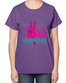 out eight grade 606# - eighth grade-  Ladies T-Shirt