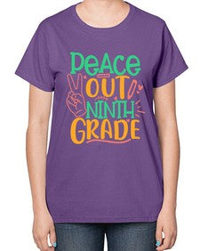 peace out nineth grade 637# - nineth grade-  Ladies T-Shirt