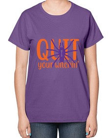 quit your witchin 32# - witch-  Ladies T-Shirt