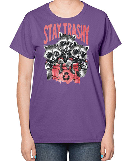 stay trashy 63# - raccoon-  Ladies T-Shirt