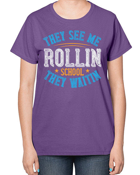 they see me rollin school they waitin Style 1541# - Bus Driver-  Ladies T-Shirt