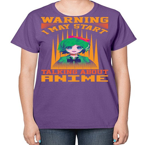 warning i may start talking about anime286# - anime-  Ladies T-Shirt