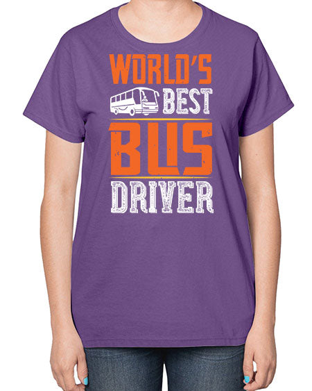 worlds best bus driver Style 1668# - Bus Driver-  Ladies T-Shirt