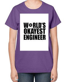 worlds okayest engineer 1661# - engineer-  Ladies T-Shirt