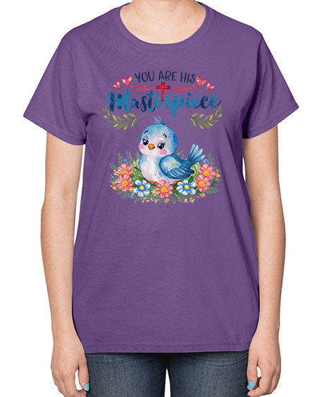 you are his masterpiece 85# - birds-  Ladies T-Shirt