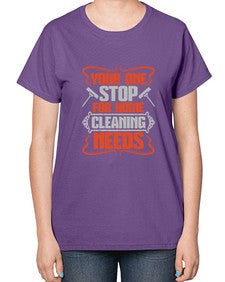 your one stop for home cleaning needs Style 492# - cleaner-  Ladies T-Shirt