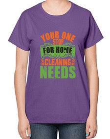 your one stop for home cleaning needs Style 493# - cleaner-  Ladies T-Shirt
