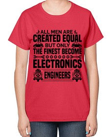All men are created Style 569# - engineer-  Ladies T-Shirt