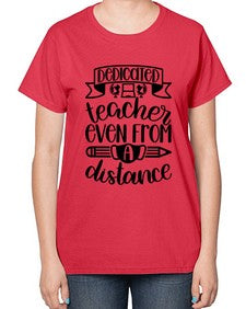Dedicated Teacher Even Style 694# - teacher-  Ladies T-Shirt