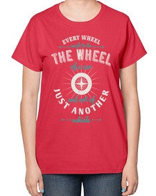 Every wheel wish to be the wheel of a car and not of just another vehicle 108# - car-  Ladies T-Shirt