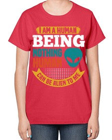 I am a human being nothing is alien to me 7# - ufo-  Ladies T-Shirt