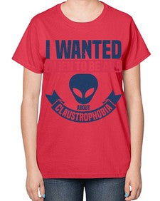 I wanted alien to be all about claustrophobia 23# - ufo-  Ladies T-Shirt