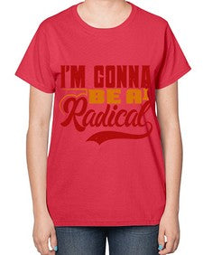 Im gonna be a radical 129# - chess-  Ladies T-Shirt
