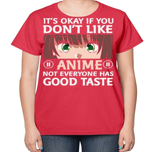 Its Ok If You Dont Like Anime 257# - anime-  Ladies T-Shirt