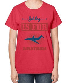 Jet lag is for amateurs 1# - airplane-  Ladies T-Shirt