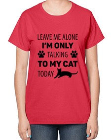 Leave Me Alone Style 62# - cats-  Ladies T-Shirt