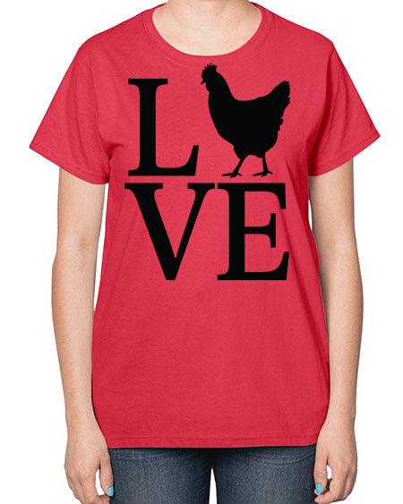 Love - chicken-  Ladies T-Shirt