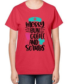 Messy Bun Coffee And Style Style 1097# - nurse-  Ladies T-Shirt