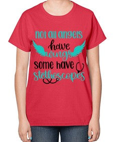 Not All Angels Have Style Style 1134# - nurse-  Ladies T-Shirt
