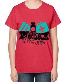 Nurse Is My Jam Style Style 1163# - nurse-  Ladies T-Shirt
