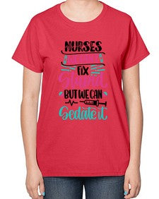 Nurses We Cant Fix Style Style 1260# - nurse-  Ladies T-Shirt