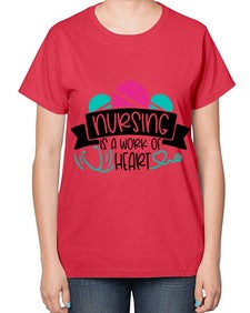 Nursing Is A Work Of Heart Style Style 1270# - nurse-  Ladies T-Shirt