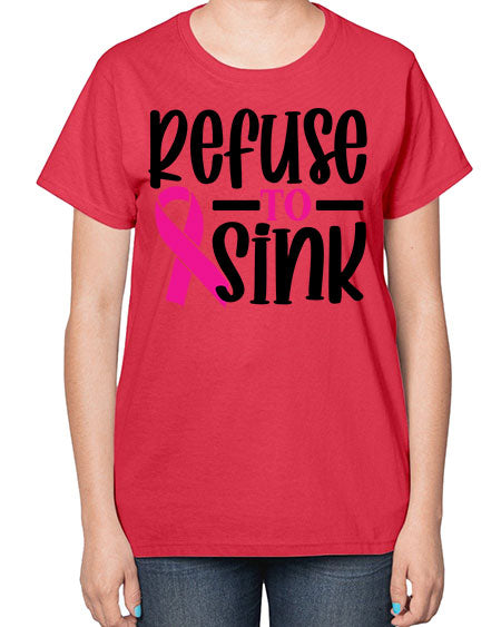 Refuse to Sink 9# - breast cancer-  Ladies T-Shirt