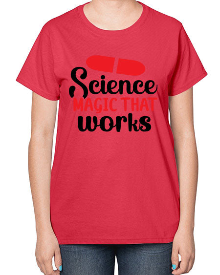 Science Magic that works 76# - general science-  Ladies T-Shirt