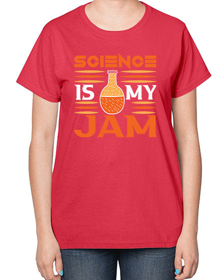 ScienceIsMyJamScience tshirt design ScienceIsMyJam Sciencetshirtdesign 49# - general science-  Ladies T-Shirt