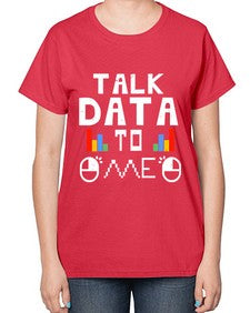 Talk dada to me 15# - computer-  Ladies T-Shirt