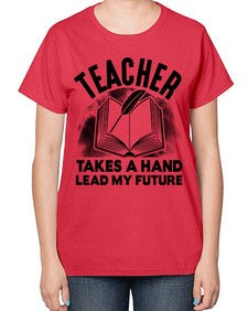 Teacher take a hand Style 383# - teacher-  Ladies T-Shirt