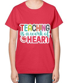Teaching Is A Work Of Heart 1477# - teacher-  Ladies T-Shirt