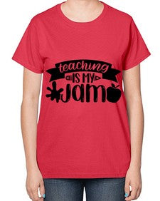 Teaching Is My Jam Style 1482# - teacher-  Ladies T-Shirt