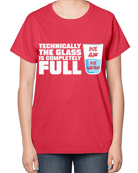 TechnicallytheGlassiscompletelyScientistSkinite Scientist Skinite 22# - general science-  Ladies T-Shirt