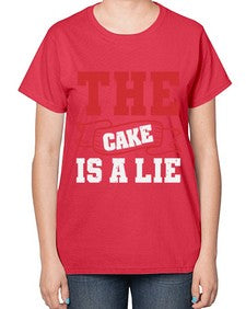 The cake is a lie 48# - video games-  Ladies T-Shirt