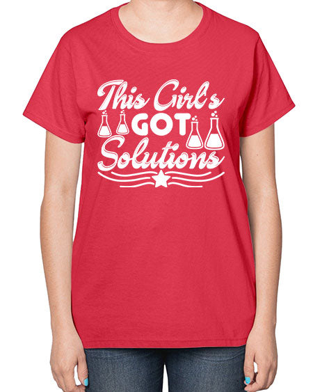 This Girl s Got Solutions 18# - general science-  Ladies T-Shirt